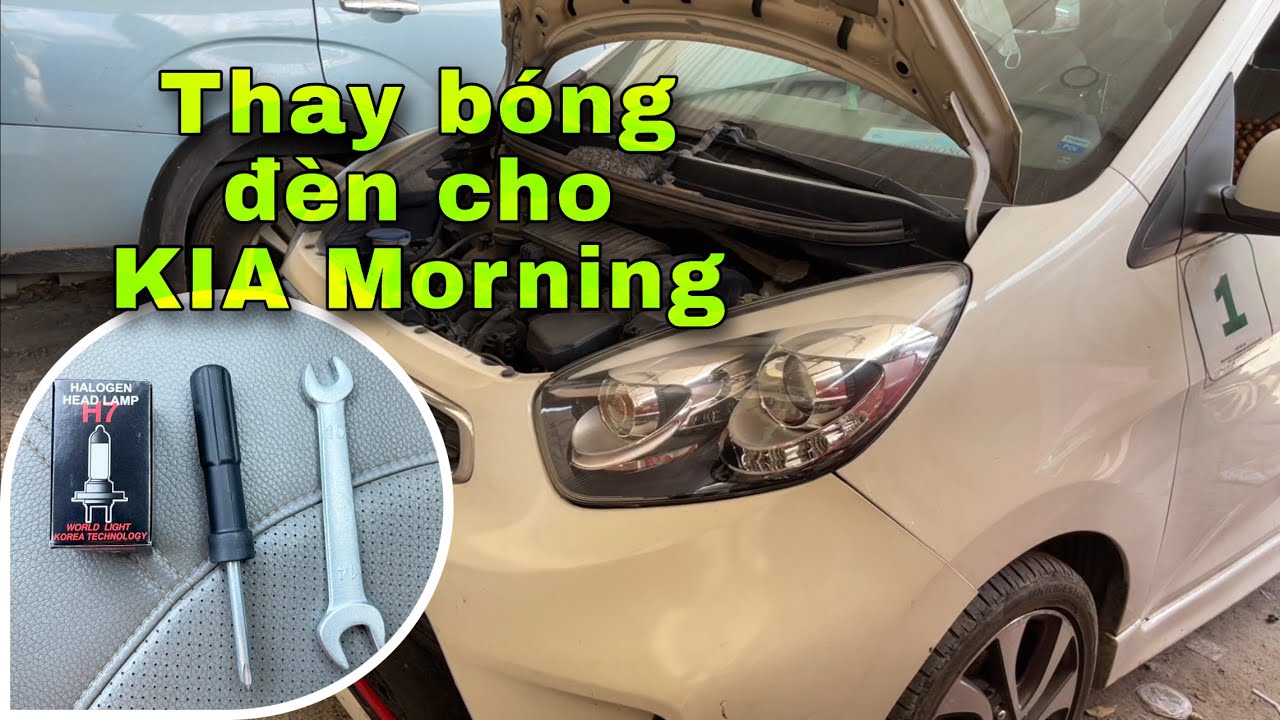 Thay bóng đèn pha Kia Morning